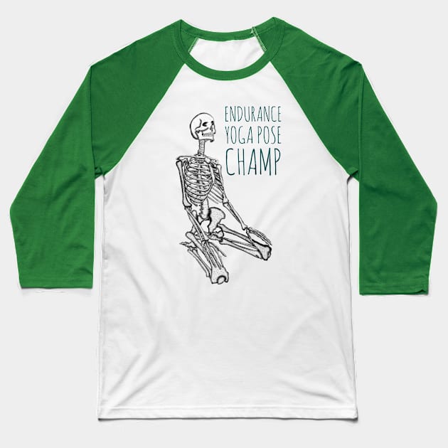 Endurance Yoga Pose Champ Baseball T-Shirt by IcarusPoe